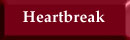 heartbreak nav button.JPG (4179 bytes)